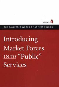 Cover image for Introducing Market Forces into 'Public' Services