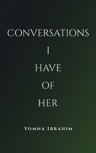 Cover image for Conversations I Have of Her