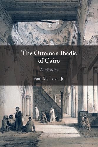 Cover image for The Ottoman Ibadis of Cairo