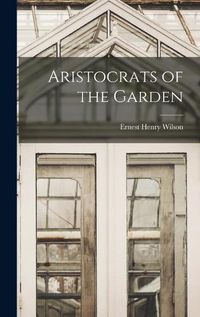 Cover image for Aristocrats of the Garden