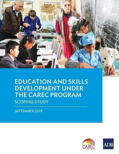 Cover image for Education and Skills Development Under the CAREC Program: A Scoping Study