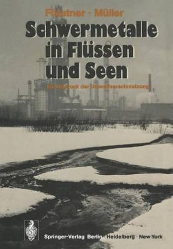 Schwermetalle in Flussen Und Seen ALS Ausdruck Der Umweltverschmutzung