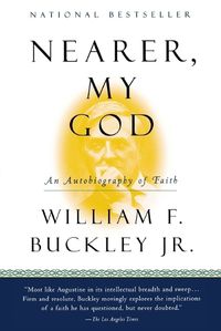 Cover image for Nearer, My God: An Autobiography of Faith