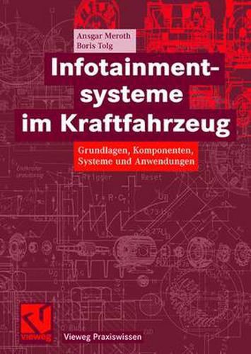 Cover image for Infotainmentsysteme im Kraftfahrzeug: Grundlagen, Komponenten, Systeme und Anwendungen