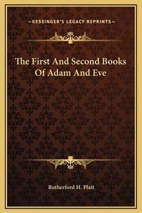 Cover image for The First and Second Books of Adam and Eve