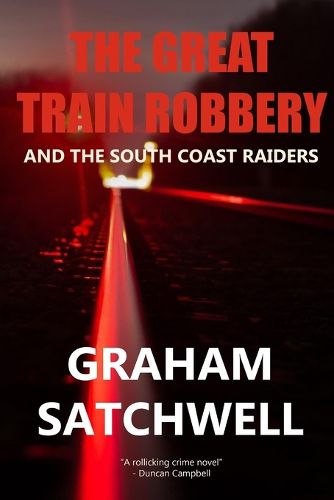 Cover image for The Great Train Robbery and The South Coast Raiders