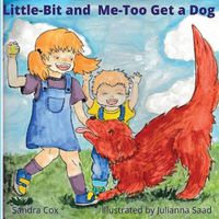 Cover image for Little-Bit and Me-Too Get a Dog