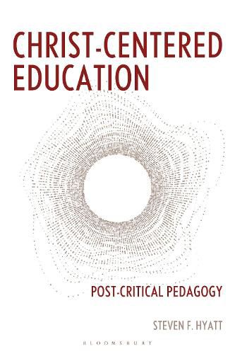 Cover image for Christ-Centered Education