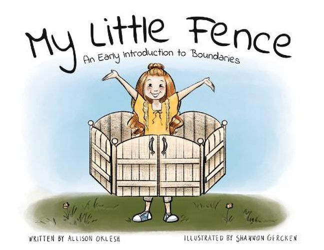 Cover image for My Little Fence: An Early Introduction to Boundaries