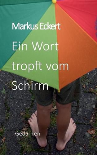 Cover image for Ein Wort tropft vom Schirm