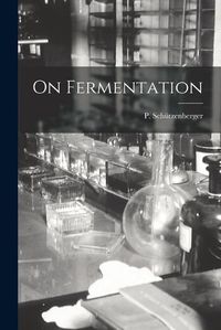 Cover image for On Fermentation