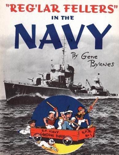 Cover image for Reg'lar Fellers in the Navy: (A WW2 Patriotic Comic Collection)