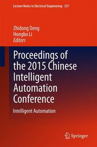 Cover image for Proceedings of the 2015 Chinese Intelligent Automation Conference: Intelligent Automation