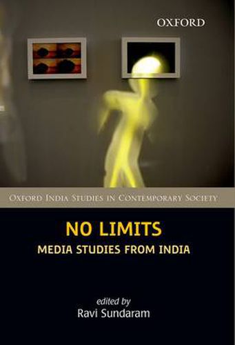 Cover image for No Limits: Media Studies from India