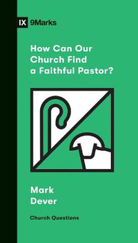 Cover image for How Can Our Church Find a Faithful Pastor?