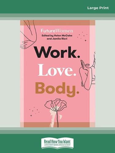 Work. Love. Body.: Future Women