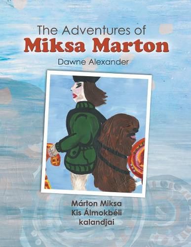 Cover image for The Adventures of Miksa Marton