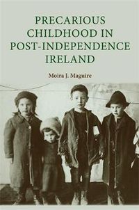 Cover image for Precarious Childhood in Post-independence Ireland