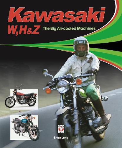 Cover image for Kawasaki W, H1 & Z - The Big Air-cooled Machines