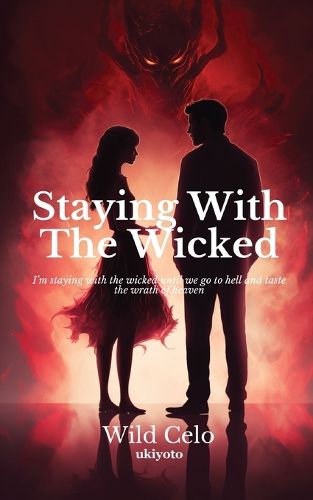 Cover image for Staying With The Wicked