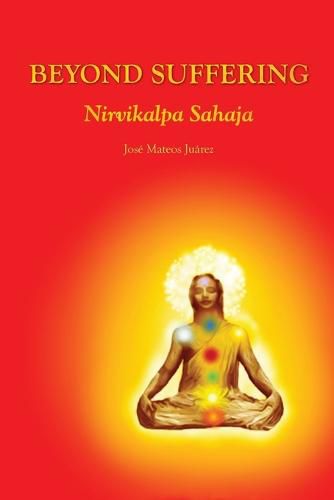 Cover image for Beyond Suffering - Nirvikalpa Sahaja