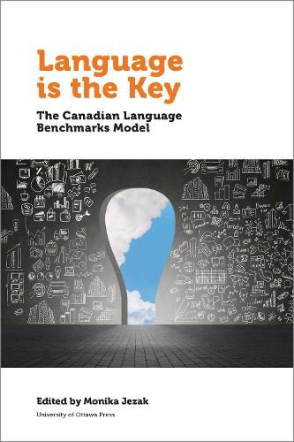 Cover image for Language is the Key: The Canadian Language Benchmarks Model