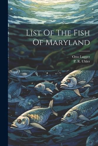 Cover image for List Of The Fish Of Maryland