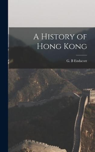 Cover image for A History of Hong Kong