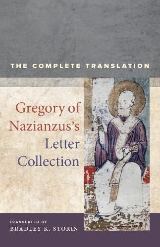 Cover image for Gregory of Nazianzus's Letter Collection: The Complete Translation