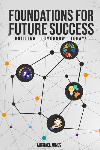 Foundations for Future Success