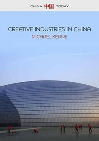 Cover image for Creative Industries in China: Art, Design and Media