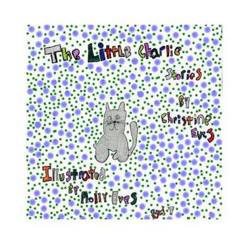 Cover image for THE Little Charlie Stories