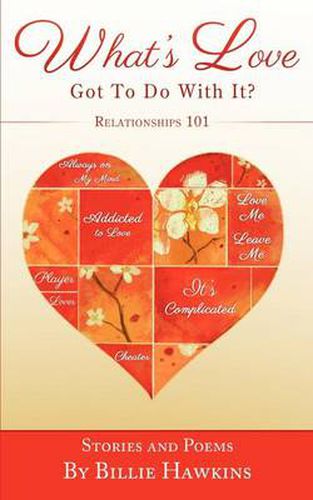 Cover image for What's Love Got to Do With It? Relationships 101