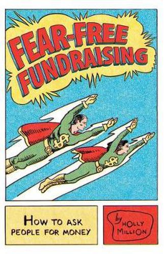 Cover image for Fear-Free Fundraising: How to Ask People for Money