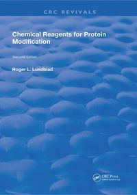 Cover image for Chemical Reagents for Protein Modification: 2nd Edition