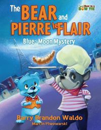 Cover image for The BEAR and PIERRE le FLAIR