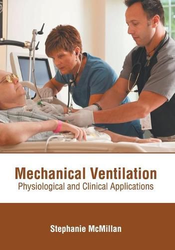 Cover image for Mechanical Ventilation: Physiological and Clinical Applications