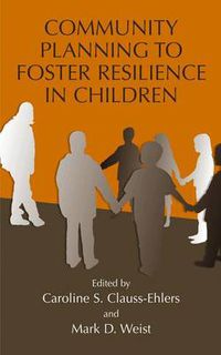 Cover image for Community Planning to Foster Resilience in Children