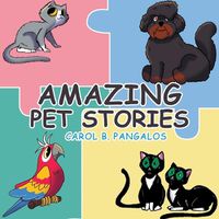 Cover image for Amazing Pet Stories