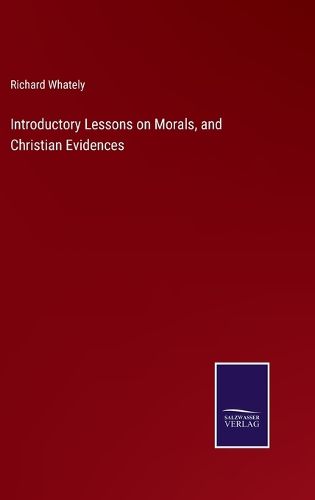 Cover image for Introductory Lessons on Morals, and Christian Evidences