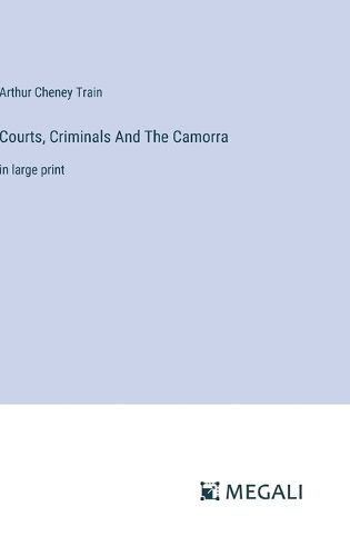 Courts, Criminals And The Camorra