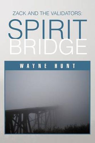 Cover image for Zack and the Validators: Spirit Bridge