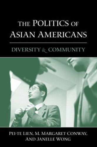 Cover image for The Politics of Asian Americans: Diversity and Community