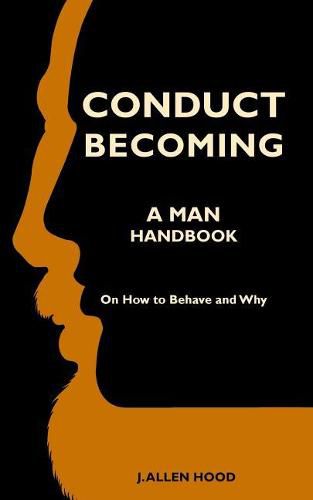 Cover image for Conduct Becoming a Man: Handbook on How to Behave and Why