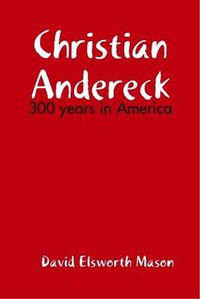 Cover image for Descendants of Christian Andereck