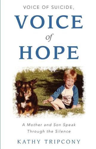 Cover image for Voice of Suicide, Voice of Hope: A Mother and Son Speak Through the Silence