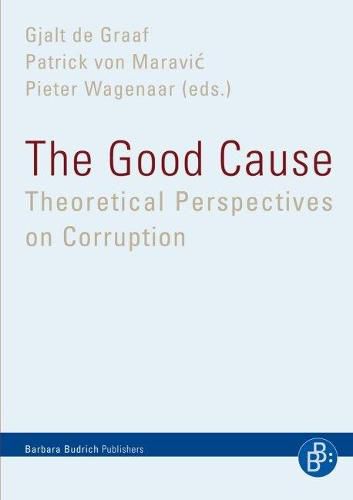 The Good Cause - Theoretical Perspectives on Corruption