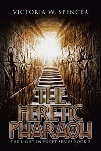 Cover image for The Heretic Pharaoh