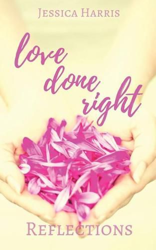 Cover image for Love Done Right: Reflections