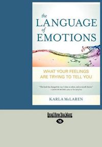 Cover image for The Language of Emotions (1 Volume Set): What Your Feelings are Trying to Tell You